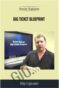 Big Ticket Blueprint – Kevin Nations