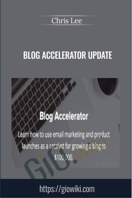 Blog Accelerator Update - Chris Lee