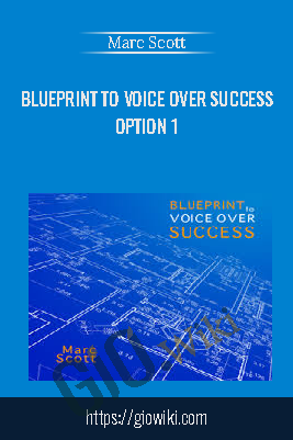 Blueprint to Voice Over Success Option 1 – Marc Scott