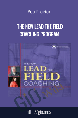 The NEW Lead the Field Coaching Program – Bob Proctor