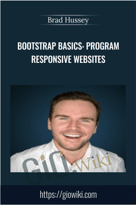 Bootstrap Basics: Program Responsive Websites - Brad Hussey