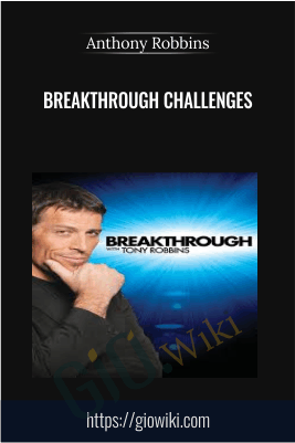 Breakthrough Challenges – Anthony Robbins