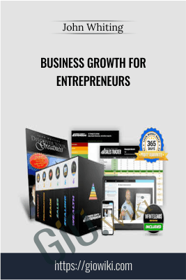 Business Growth for Entrepreneurs - John Whiting