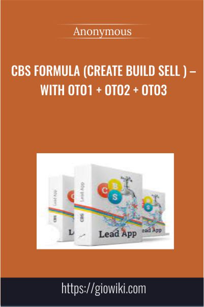 CBS Formula (Create Build Sell ) – With OTO1 + OTO2 + OTO3