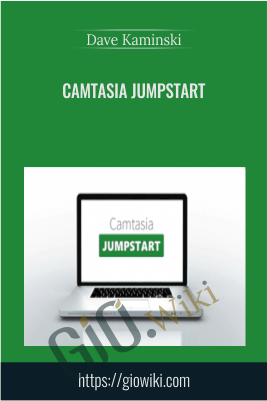 Camtasia Jumpstart – Dave Kaminski