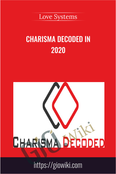 Charisma Decoded in 2020 - Love Systems