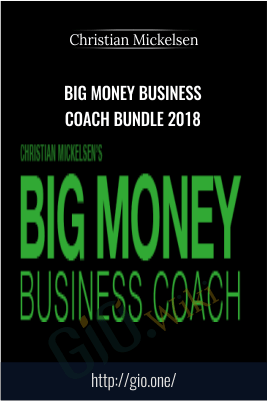 Big Money Business Coach Bundle 2018 – Christian Mickelsen