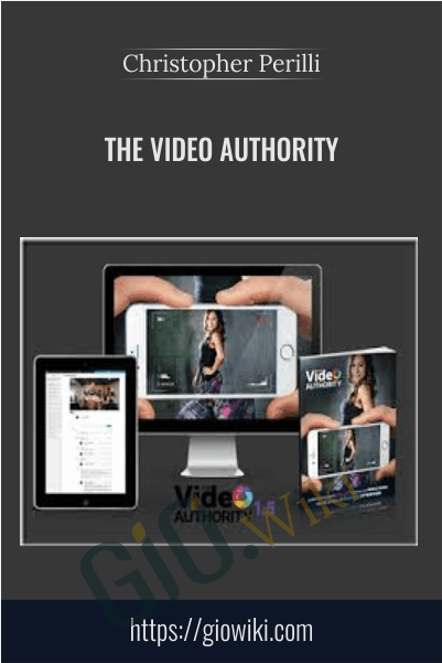 The Video Authority – Christopher Perilli