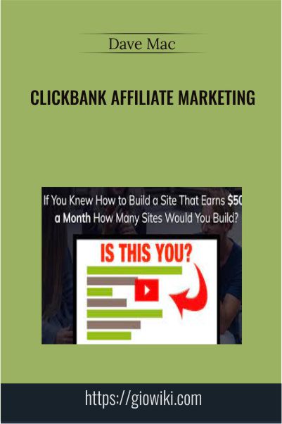 Clickbank Affiliate Marketing - Dave Mac