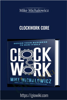 Clockwork CORE - Mike Michalowicz