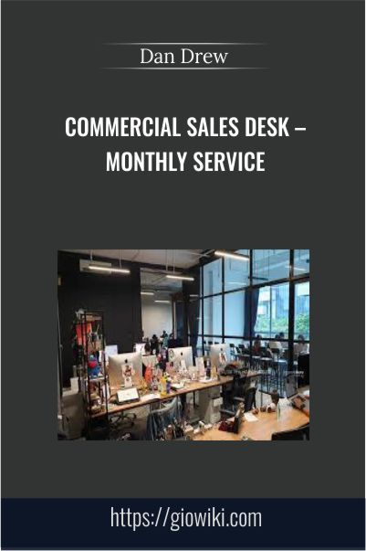 Commercial Sales Desk – Monthly Service