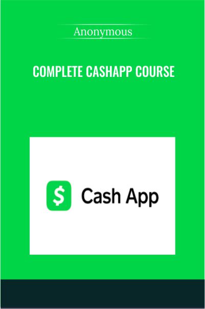 Complete Cashapp Course