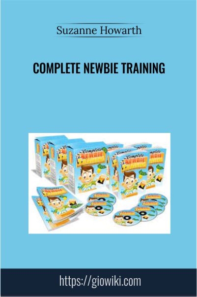 Complete Newbie Training – Suzanne Howarth