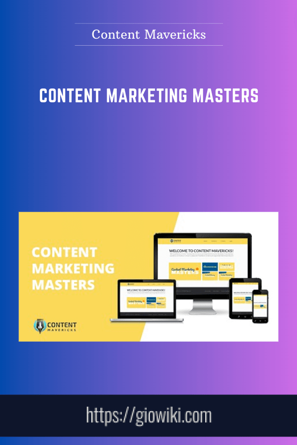 Content Marketing Masters - Content Mavericks