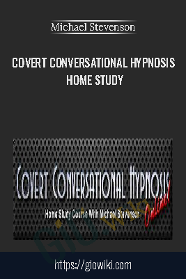 Covert Conversational Hypnosis Home Study – Michael Stevenson