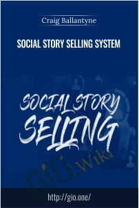 Social Story Selling System – Craig Ballantyne