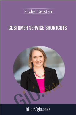 Customer Service Shortcuts – Rachel Kersten