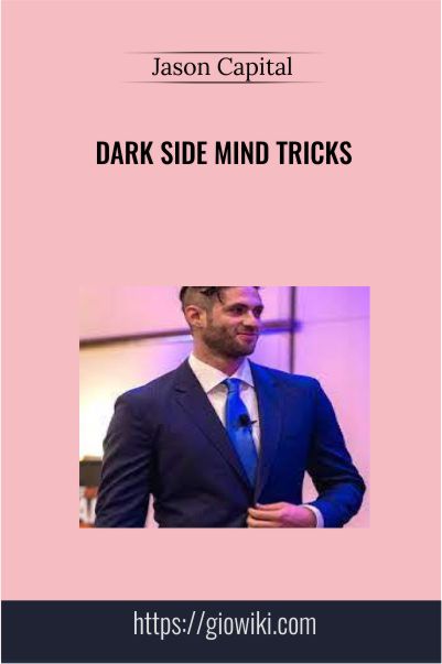 Dark Side Mind Tricks – Jason Capital