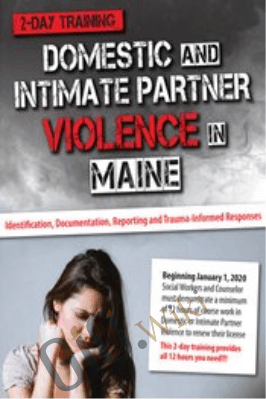 Domestic and Intimate Partner Violence in Maine: Identification, Documentation... - Katelyn Baxter-Musser