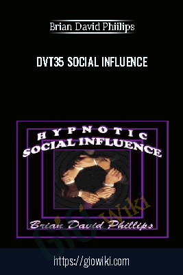 Dvt35 Social Influence - Brian David Phiilips