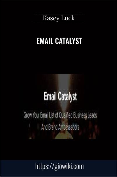 Email Catalyst – Kasey Luck