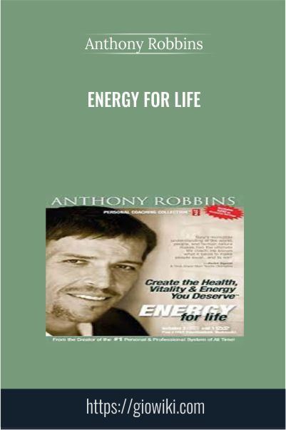 Energy for Life – Anthony Robbins