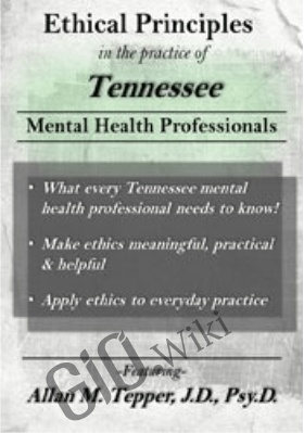 Ethical Principles in the Practice of Tennessee Mental Health Professionals - Allan M. Tepper