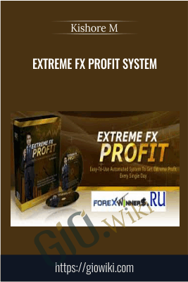 Extreme FX Profit System – Kishore M