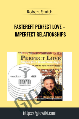 FasterEFT Perfect Love – Imperfect Relationships - Robert Smith