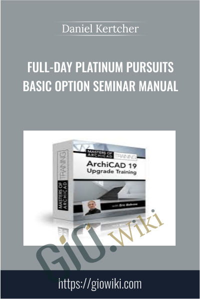 Full-Day Platinum Pursuits Basic Option Seminar Manual - Daniel Kertcher