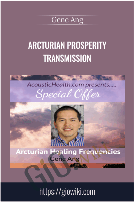 Arcturian Prosperity Transmission - Gene Ang