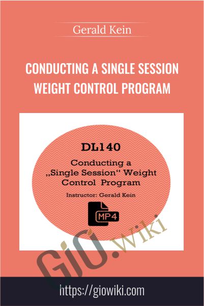 Conducting a Single Session Weight Control Program - Gerald Kein