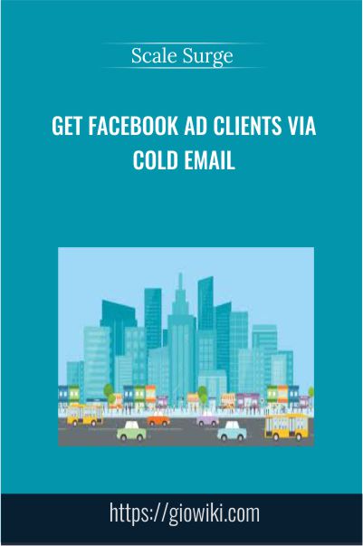 Get Facebook Ad Clients Via Cold Email – Scale Surge