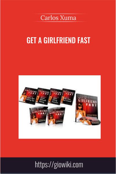 Get a Girlfriend FAST – Carlos Xuma