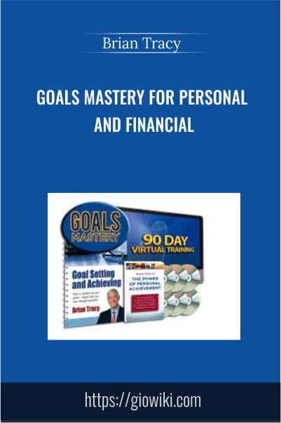 Goals Mastery For Personal and Financial – Brian Tracy