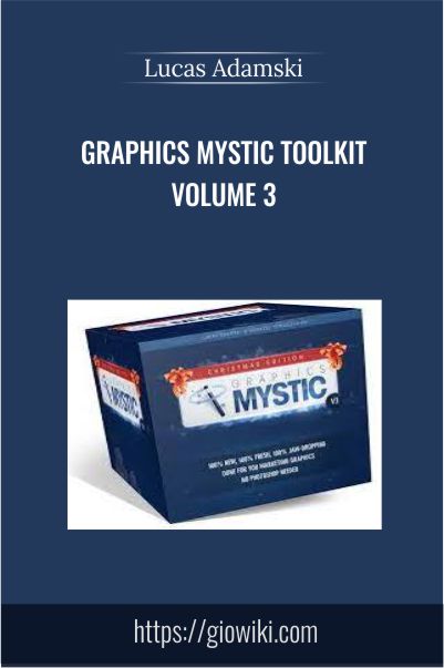 Graphics Mystic Toolkit Volume 3 - Lucas Adamski