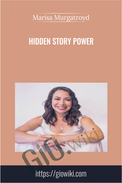 Hidden Story Power - Marisa Murgatroyd