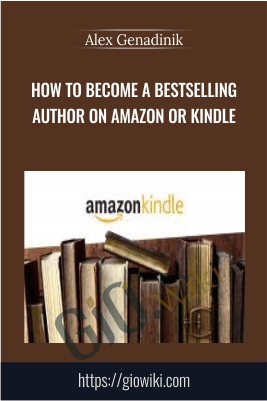 How to become a bestselling author on Amazon or Kindle - Alex Genadinik