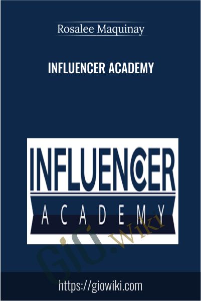 Influencer Academy - Rosalee Maquinay