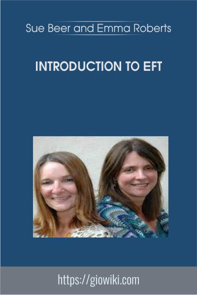 Introduction to EFT - Sue Beer and Emma Roberts