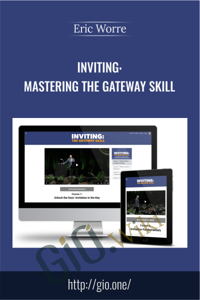 Inviting Mastering The Gateway Skill – Eric Worre