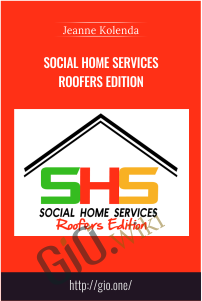 Social Home Services Roofers Edition – Jeanne Kolenda