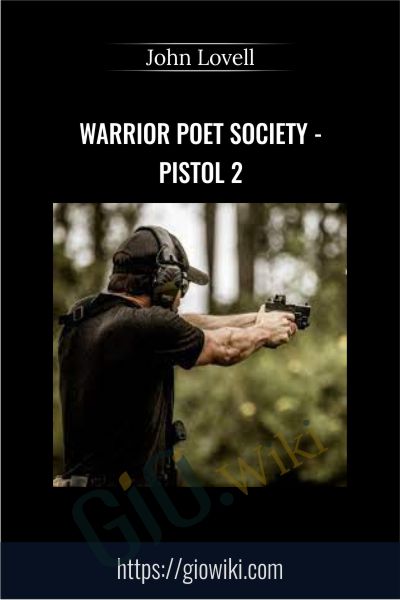 Warrior Poet Society - Pistol 2 - John Lovell