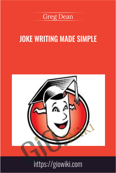 Joke Writing Made Simple - Greg Dean