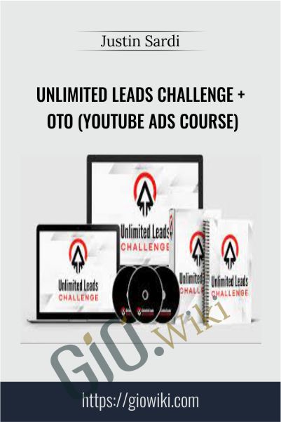 Unlimited Leads Challenge + OTO (Youtube Ads Course) – Justin Sardi
