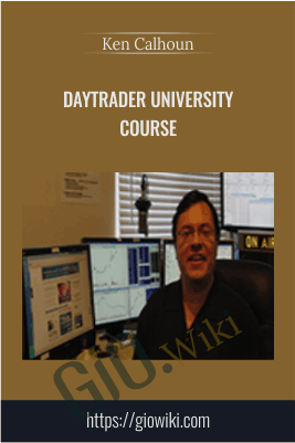 DayTrader University Course - Ken Calhoun