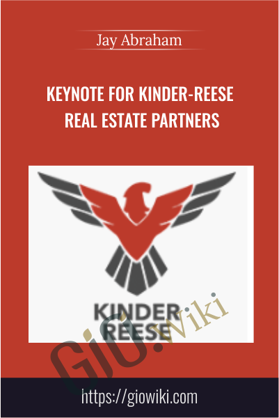 Keynote for Kinder-Reese Real Estate Partners - Jay Abraham