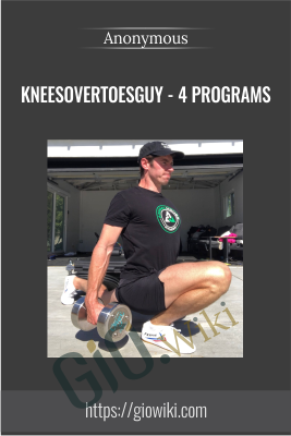 KneesOverToesGuy - 4 programs