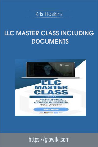 LLC Master Class Including Documents - Kris Haskins