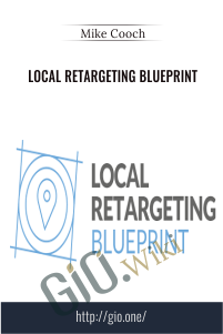 Local Retargeting Blueprint – Mike Cooch